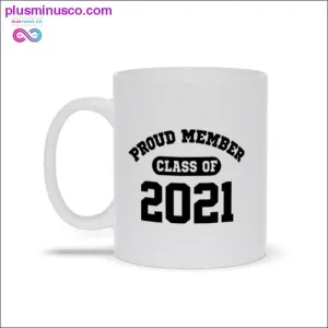 Proud member class of 2021 Mugs